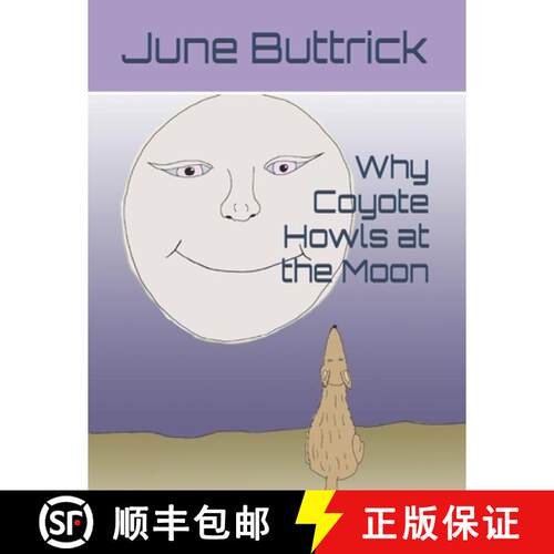 【3-4周达】Why Coyote Howls at the Moon [9780989657310]