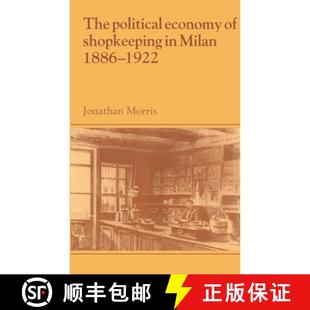Milan Shopkeep... Political The 4周达 9780521391191 Economy 1886–1922 Shopkeeping