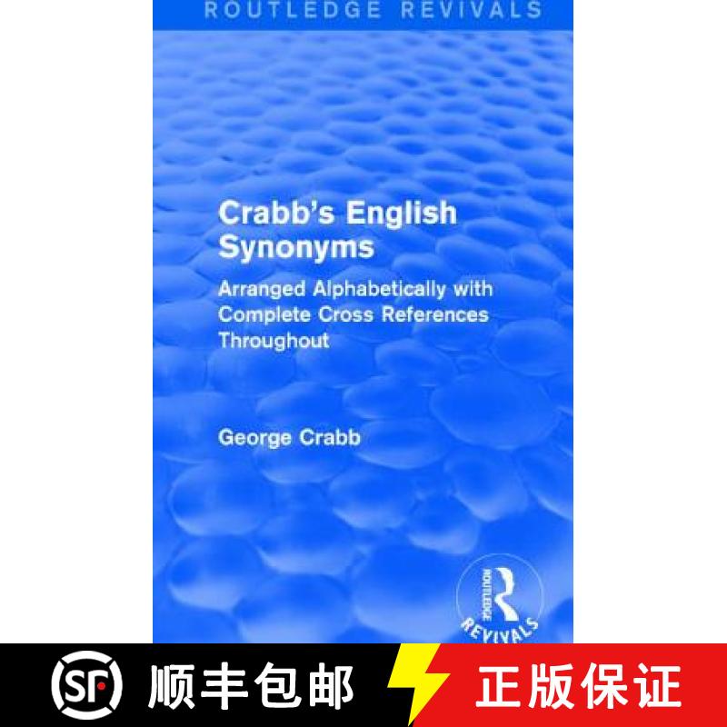 【3-4周达】Routledge Revivals: Crabb's English Synonyms (1916) : Arranged Alphabetically with Complet... [9781138283459]