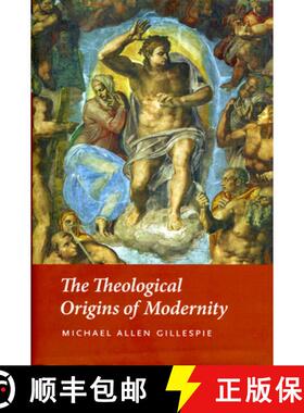 预订 The Theological Origins of Modernity [9780226293455]