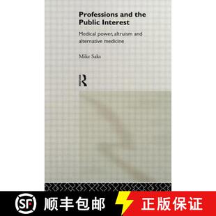 Professions 9780415116688 Medicine Medical 4周达 Power the and Alternative Public Altruism Interest