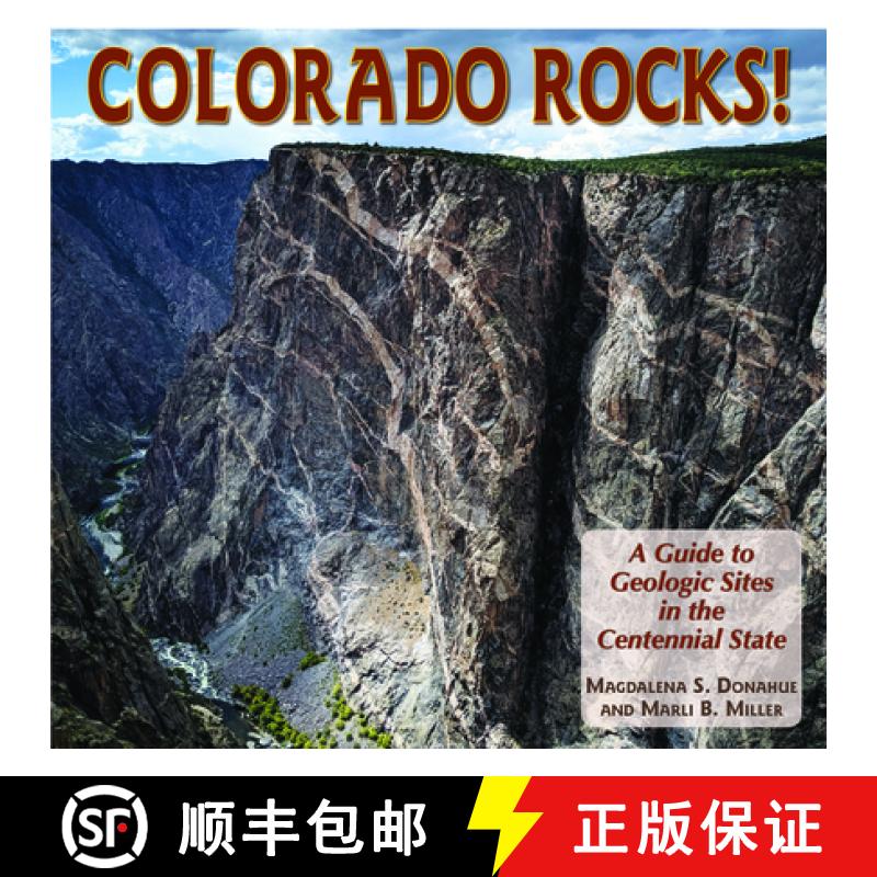 预订 Colorado Rocks!: A Guide to Geologic Sites in the Centennial State [9780878427055]