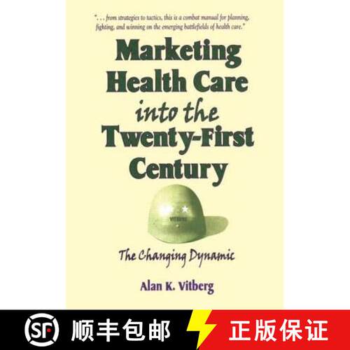 【3-4周达】精装 Marketing Health Care Into the Twenty-First Century: The Changing Dynamic [9781560249795]
