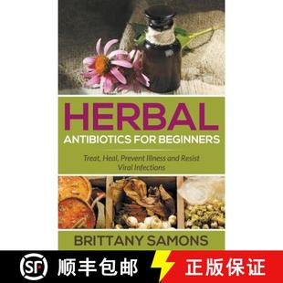 Prevent Viral For 4周达 Herbal Heal 9781681274324 Infections Resist Beginners Antibiotics and Treat Illness