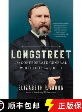 【3-4周达】Longstreet: The Confederate General Who Defied the South [9781982148287]
