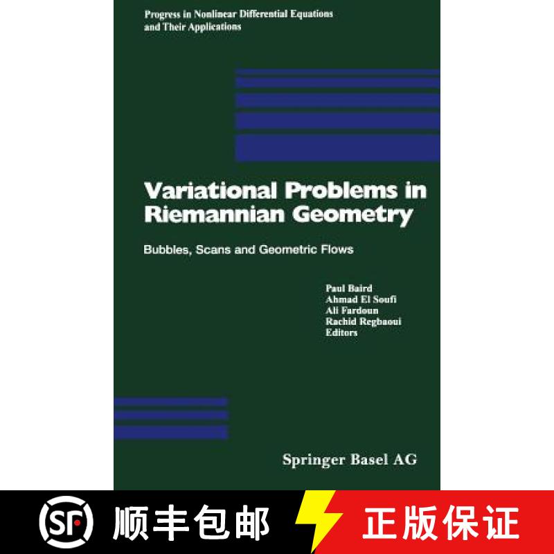 【3-4周达】Variational Problems in Riemannian Geometry : Bubbles, Scans and Geometric Flows [9783034896405]