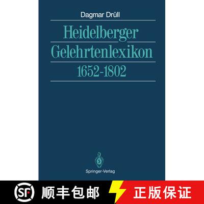 【3-4周达】Heidelberger Gelehrtenlexikon: 1652–1802 [9783642762970]