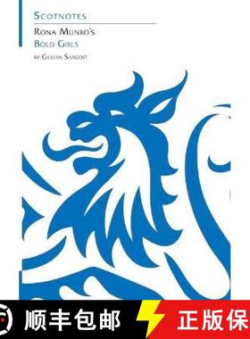 【3-4周达】Rona Munro's Bold Girls: (Scotnotes Study Guides) [9781906841478]