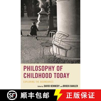 【3-4周达】Philosophy of Childhood Today : Exploring the Boundaries [9781498542609]