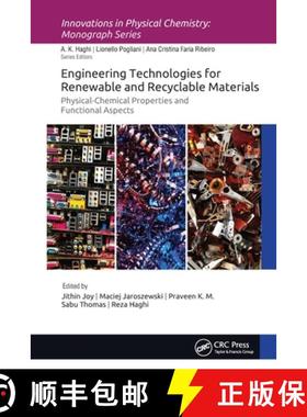 【3-4周达】Engineering Technologies for Renewable and Recyclable Materials: Physical-Chemical Propert... [9781774635339]