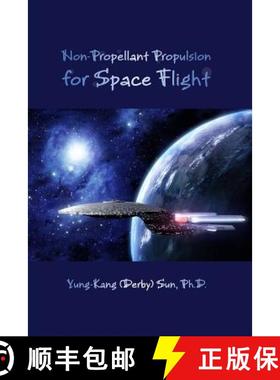 【3-4周达】Non-Propellant Propulsion for Space Flight [9781300885344]