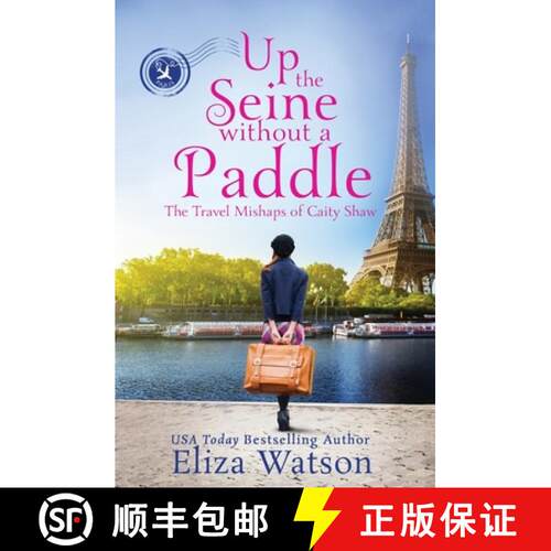 【3-4周达】Up the Seine Without a Paddle [9780989521994]