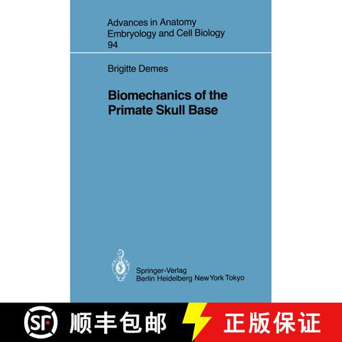 【3-4周达】Biomechanics of the Primate Skull Base [9783540152903]