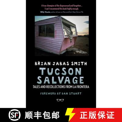 【3-4周达】Tucson Salvage: Tales and Recollections from La Frontera [9781912477197]