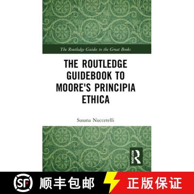 预订 The Routledge Guidebook to Moore's Principia Ethica [9781138818491]