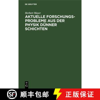 【3-4周达】Aktuelle Forschungs-Probleme Aus Der Physik Dünner Schichten [9783486777567]
