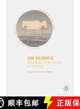 【3-4周达】On Silence : Holding the Voice Hostage [9783030281465]