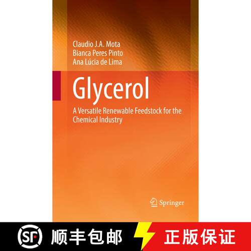 【3-4周达】Glycerol: A Versatile Renewable Feedstock for the Chemical Industry (Softcover reprint of ... [9783319866116]