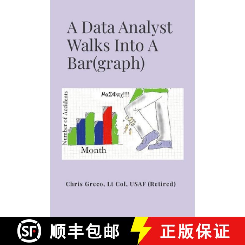 【3-4周达】A Data Analyst Walks Into a Bar(graph): How To Do Risible Research or Silly Statistical St... [9781312800366]