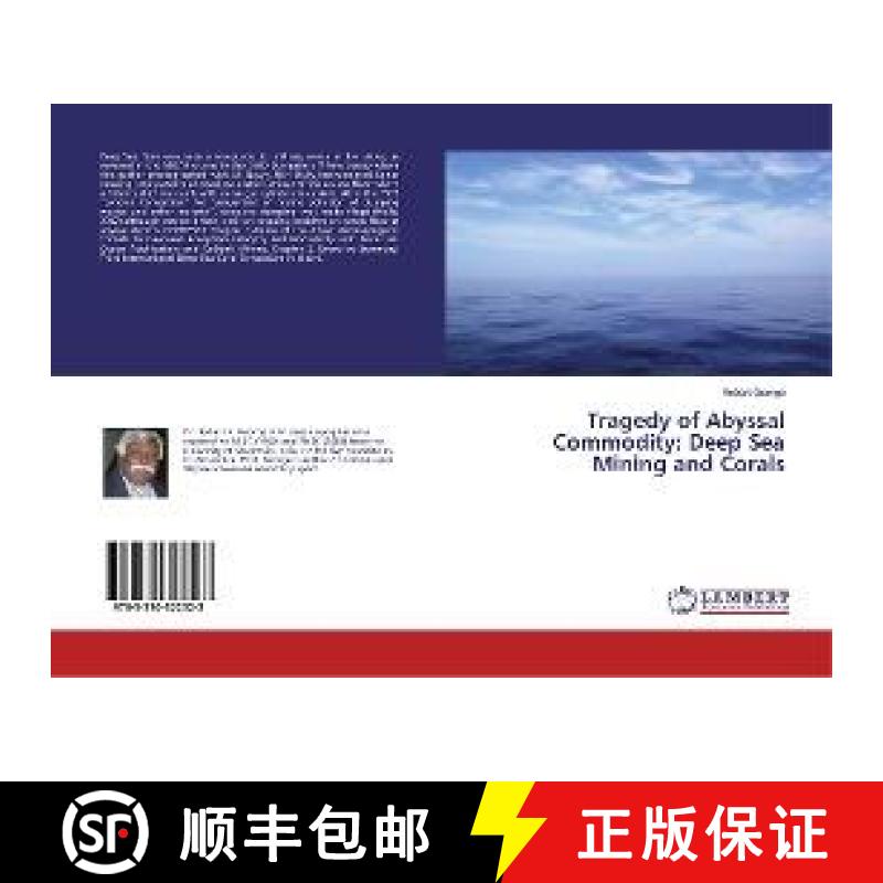 预订 Tragedy of Abyssal Commodity: Deep Sea Mining and Corals [9783330322523]