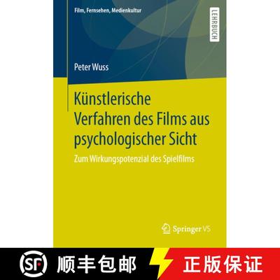 【3-4周达】Künstlerische Verfahren des Films aus psychologischer Sicht: Zum Wirkungspotenzial des Sp... [9783658320515]