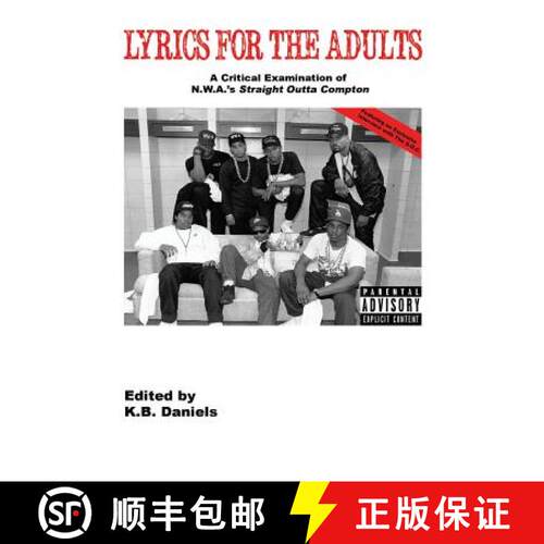【3-4周达】Lyrics For the Adults: A Critical Examination of NWA's Straight Outta Compton [9780976146551]
