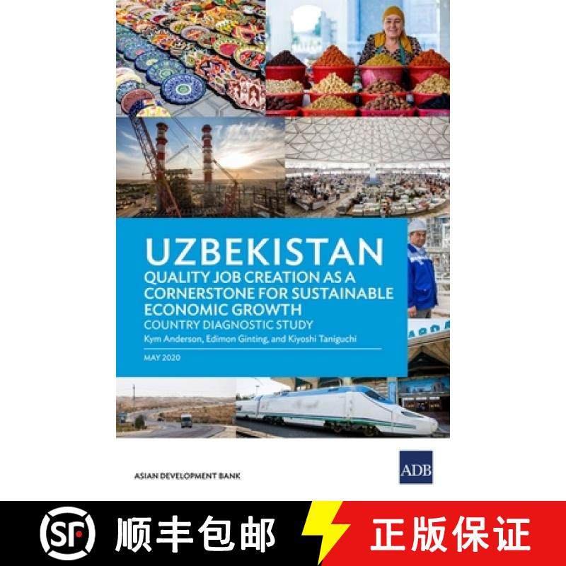 预订 Uzbekistan: Quality Job Creation as a Cornerstone for Sustainable Economic Growth [9789292621940]