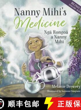 【3-4周达】Nanny Mihi's Medicine Ngā Rongoā A Nanny Mihi [9781990042119]