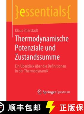 【3-4周达】Thermodynamische Potenziale Und Zustandssumme: Ein UEberblick UEber Die Definitionen in De... [9783658289928]