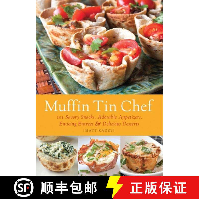 【3-4周达】Muffin Tin Chef: 101 Savory Snacks, Adorable Appetizers, Enticing Entrees and Delicious De... [9781612430522]