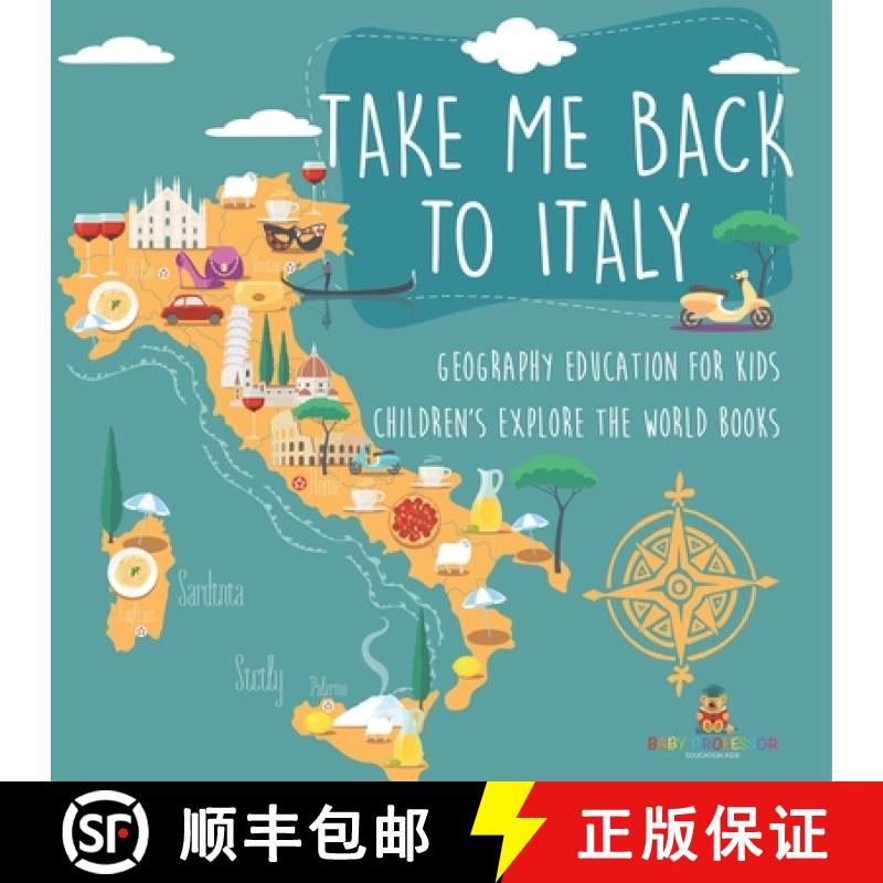 【2-3周达】Take Me Back to Italy - Geography Education for Kids | Children's Explore the World Books [9798869435422]