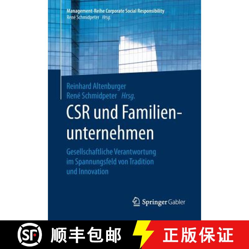 【3-4周达】CSR und Familienunternehmen : Gesellschaftliche Verantwortung im Spannungsfeld von Traditi... [9783662556177]