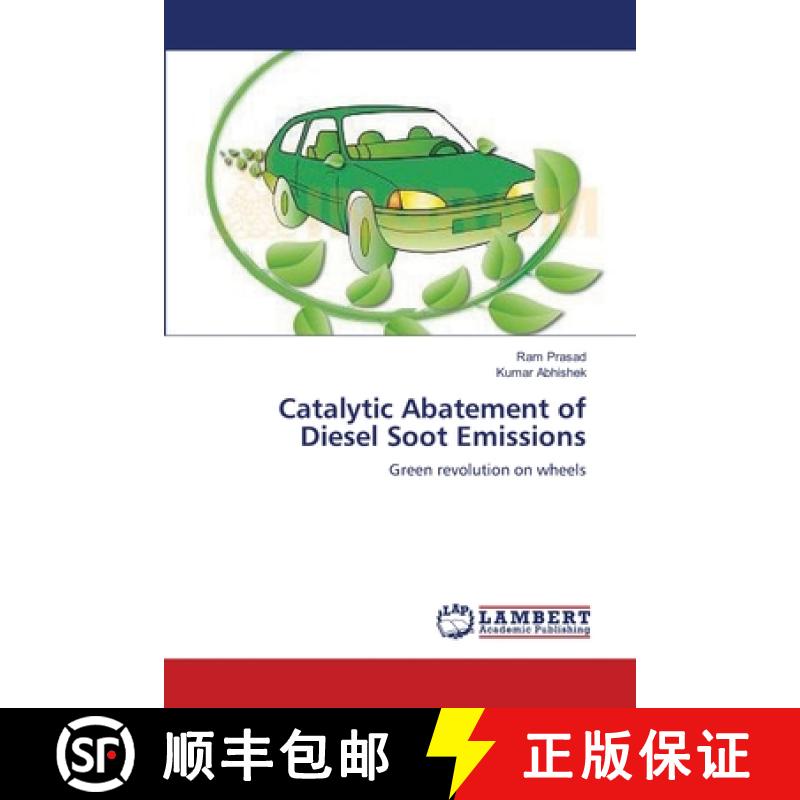 预订 Catalytic Abatement of Diesel Soot Emissions [9783659542817]