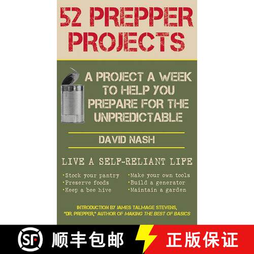 【3-4周达】52 Prepper Projects: A Project a Week to Help You Prepare for the Unpredictable [9781616088491]