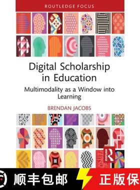【3-4周达】Digital Scholarship in Education: Multimodality as a Window Into Learning [9781032582641]