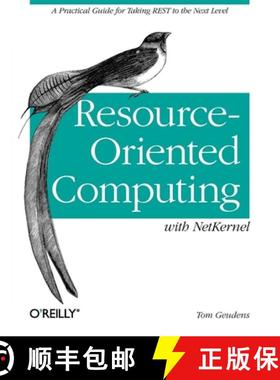 【3-4周达】Resource-Oriented Computing with Netkernel: Taking Rest Ideas to the Next Level [9781449322526]