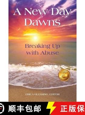 【3-4周达】A New Day Dawns: Breaking Up with Abuse [9780996171267]