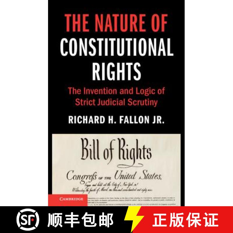 【3-4周达】Nature of Constitutional Rights: The Invention and Logic of Strict Judicial Scrutiny - The... [9781108483261]