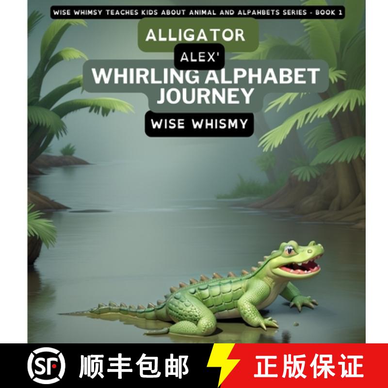 【3-4周达】Alligator Alex's Whirling Alphabet Journey [9781088244982]