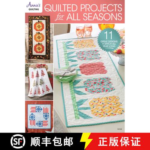 【3-4周达】Quilted Projects for all Seasons: 11 Great Designs to Stitch All Year Long [9798892533058]