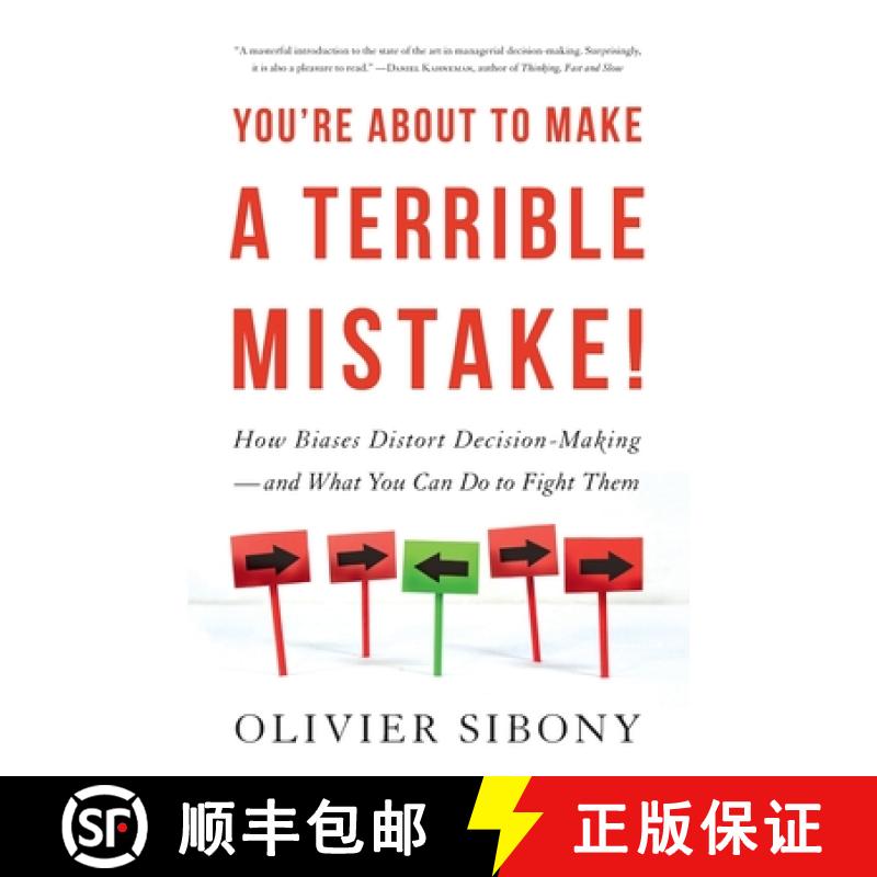 【3-4周达】You're About to Make a Terrible Mistake: How Biases Distort Decision-Making and What You C... [9780316498821]