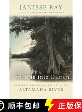 【3-4周达】精装 Drifting Down to Darien: A Personal and Natural History of the Altamaha River [9780820338156]