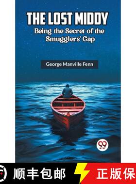 【3-4周达】The Lost Middy Being the Secret of the Smugglers' Gap [9789361151323]
