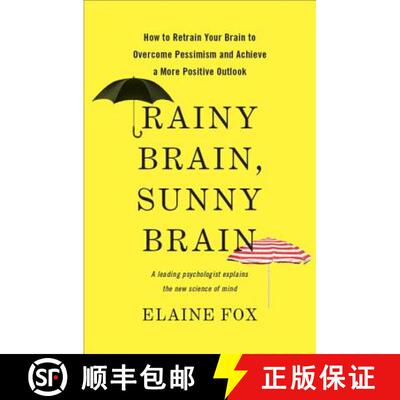 【3-4周达】精装 Rainy Brain, Sunny Brain: How to Retrain Your Brain to Overcome Pessimism and Achieve... [9780465019458]