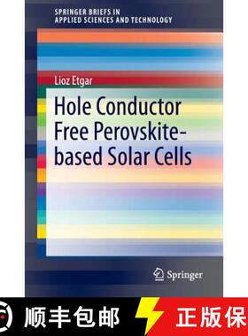 【3-4周达】Hole Conductor Free Perovskite-based Solar Cells (1st ed. 2016) (1st ed. 2016) [9783319329895]
