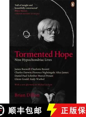【3-4周达】Tormented Hope : Nine Hypochondriac Lives [9780141044057]