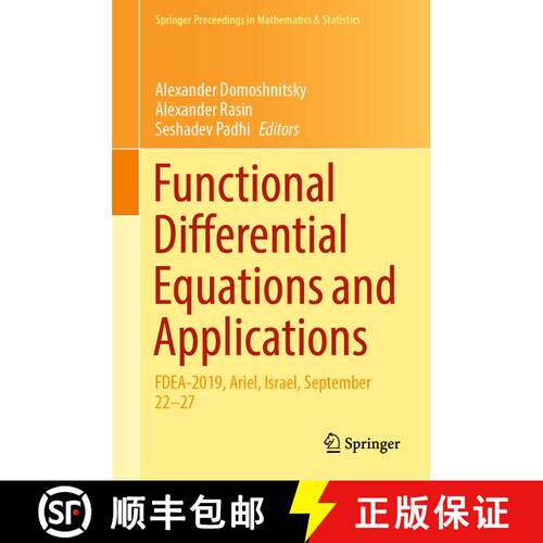 【3-4周达】精装 Functional Differential Equations and Applications: FDEA-2019, Ariel, Israel, Septemb... [9789811662966]