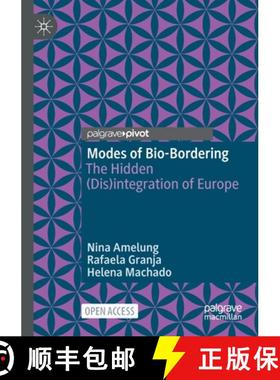 【3-4周达】Modes of Bio-Bordering : The Hidden (Dis)integration of Europe [9789811581854]