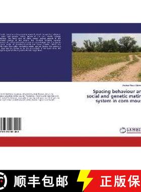 预订 Spacing behaviour and social and genetic mating system in corn mouse [9783330061408]