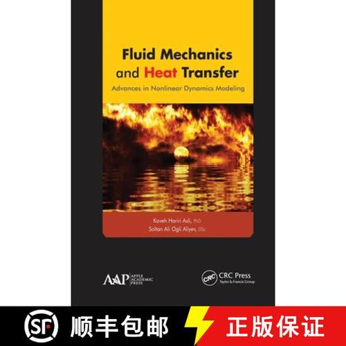 【3-4周达】Fluid Mechanics and Heat Transfer: Advances in Nonlinear Dynamics Modeling [9781774632185]